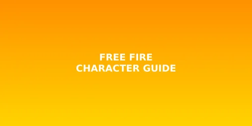 Free Fire 2026: Hướng Dẫn Kỹ Năng Nhân Vật - Combo Mạnh Nhất Cho Ranked