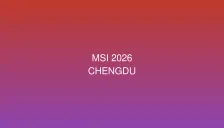League of Legends MSI 2026: 13 Pasukan Terbaik Dunia Bersaing di Chengdu Dengan Hadiah $500,000